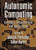 Autonomic Computing : Concepts, Infrastructure, And Applications